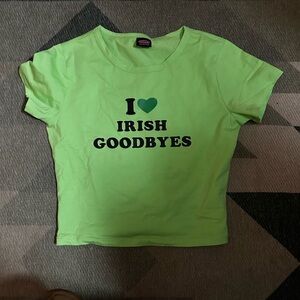 St Patrick’s day Vibrant Green Crop Top i love Irish goodbyes